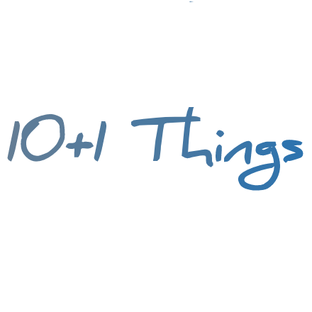 10+1 Things