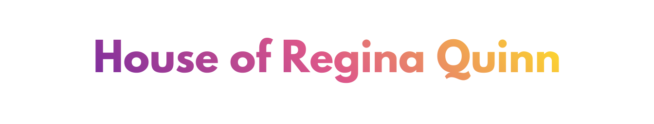 House of Regina Quinn