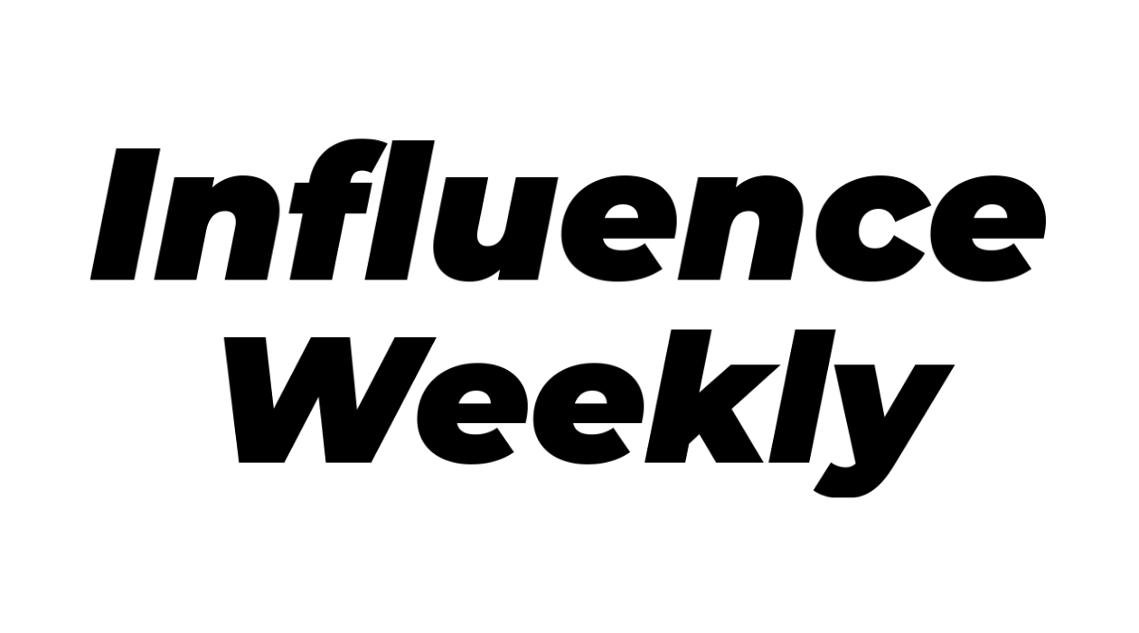 INFLUENCE WEEKLY
