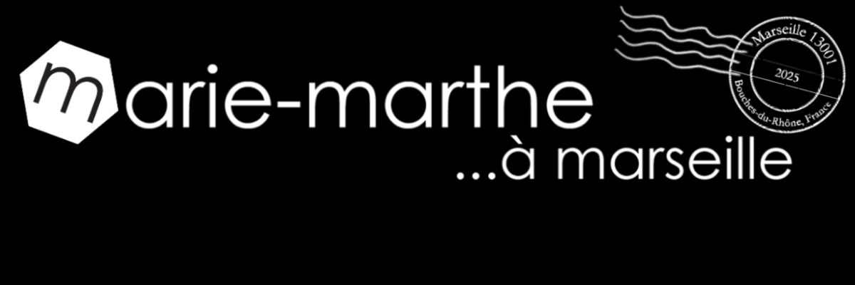 Marie-Marthe à Marseille