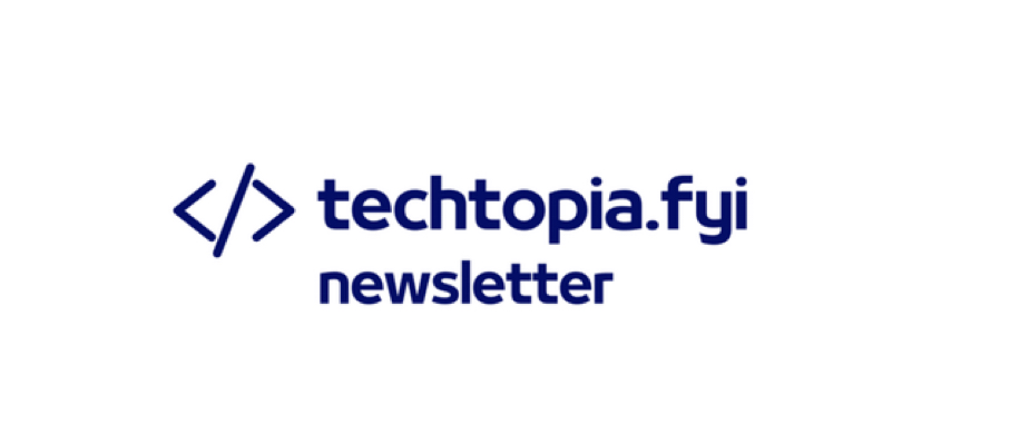Techtopia FYI
