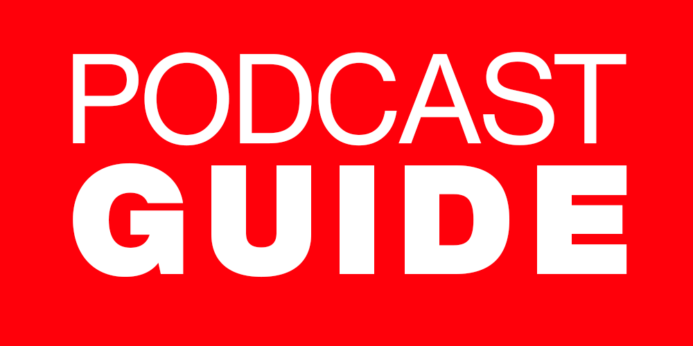 The Podcast Guide