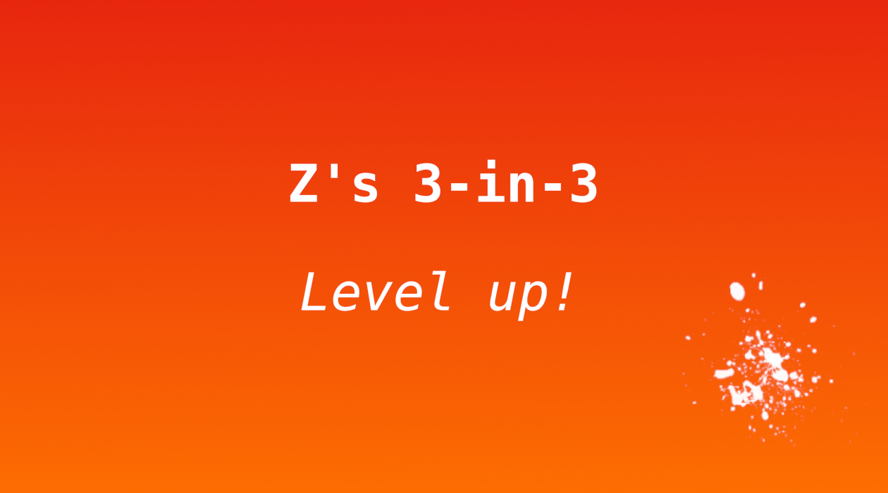 Z's 3-in-3